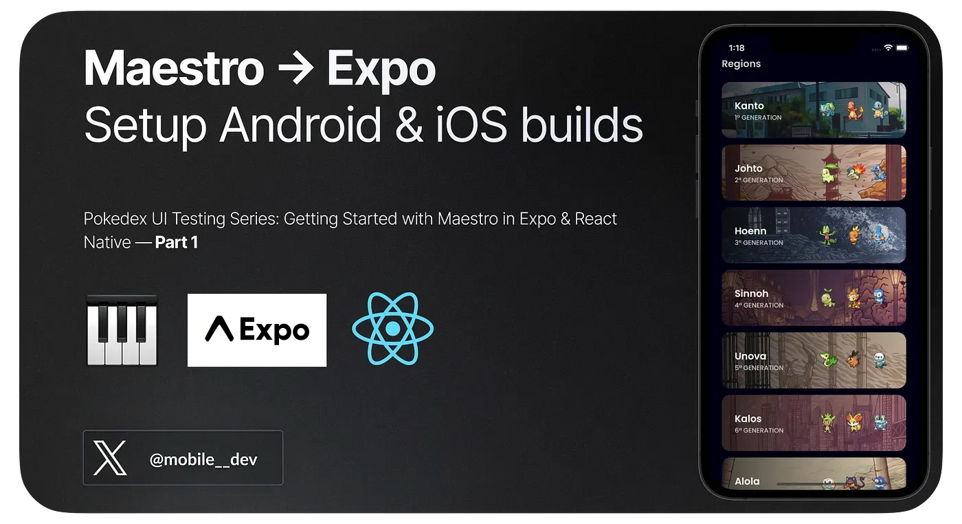 Pokedex UI Testing Series: Getting Started with Maestro in Expo & React Native — Part 1