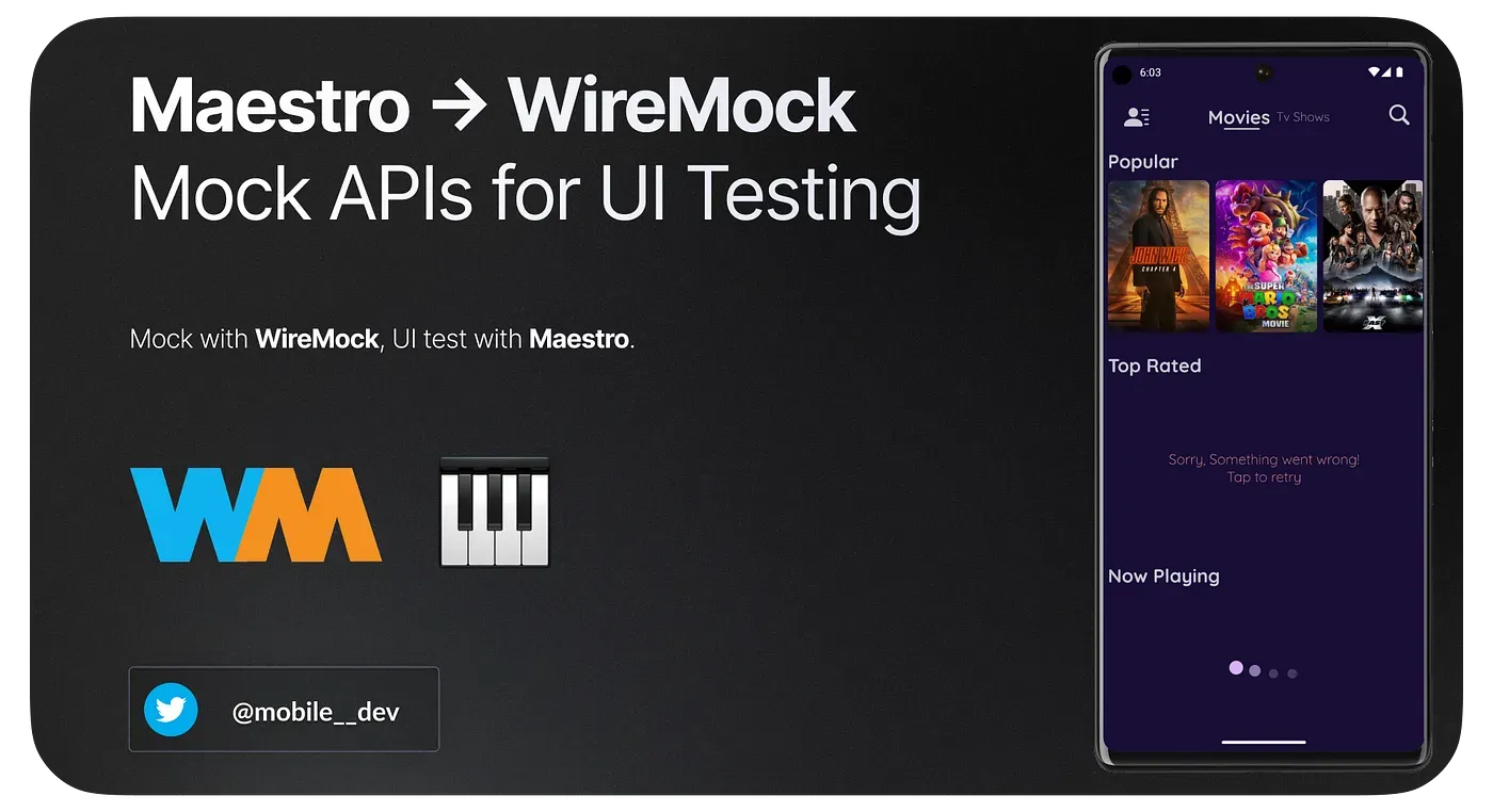 Guide to Maestro UI Testing with API Mocking Using WireMock